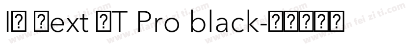 IN Next LT Pro black字体转换